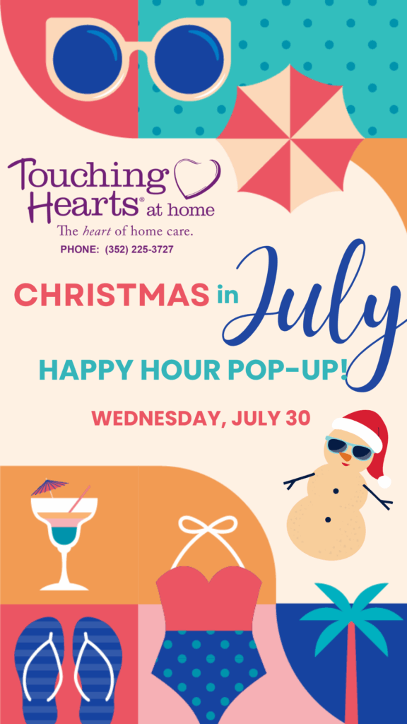 Senior Home Care Gainesville, FL - Jingle & Mingle: Touching Hearts at Home Christmas in July Happy Hour Pop-Up!